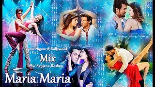 Maria Maria - Mix | Bollywood Multifandom - VM | Sonu Nigam