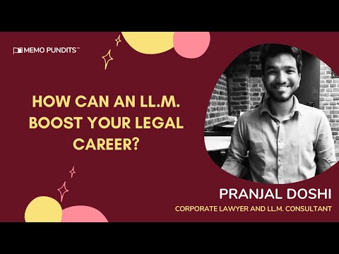 How can an LL.M. boost your Legal Career? | Pranjal Doshi (LL.M. Cambridge)