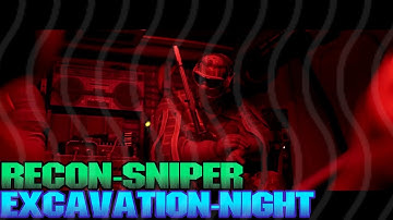RECON-SNIPER • EXCAVATION NIGHT