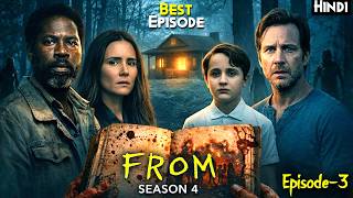 Best Episode Of FROM Season 4 - FROM S4 Episode 3 Explained In Hindi | Theory &amp; Boy In White Mystery