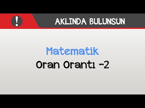 Aklında Bulunsun - Oran Orantı -2