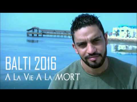 New Balti 2016 A La Vie A La Mort 