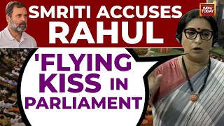 Only A Misogynistic Man...: Smriti Irani On Rahul Gandhi Giving Flying Kiss In Parliament | Watch