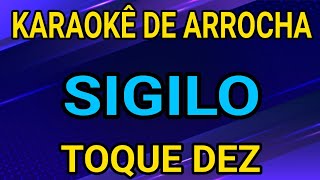 KARAOKÊ - SIGILO - TOQUE DEZ