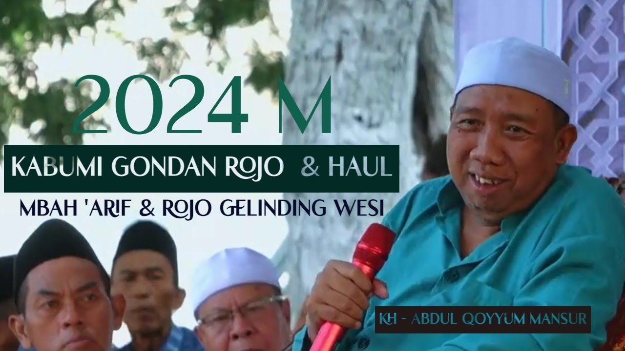 Ceramah Gus Qoyyum Lasem - Sedekah bumi & Haul Mbah Muhammad 'Arif & Rojo Gelinding wesi