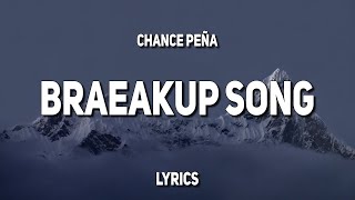 Video thumbnail of "Chance Peña - breakup song (Lyrics)"