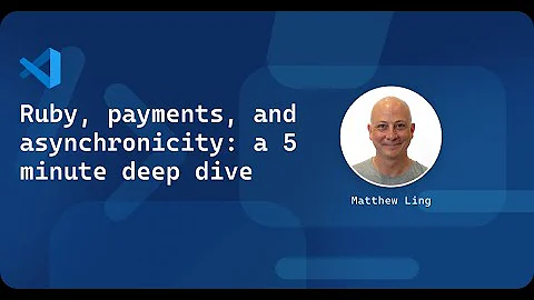 Ruby, payments, and asynchronicity: a 5 minute dee...