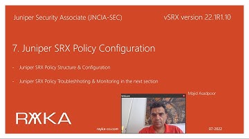 7. Juniper SRX Policy Configuration