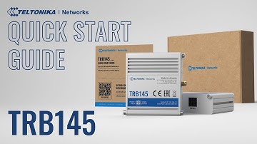 TRB145 Gateway Quick Start Guide | Teltonika Networks