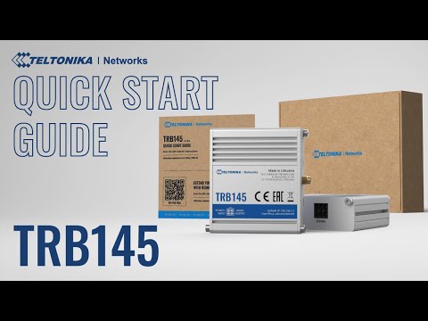 TRB145 Gateway Quick Start Guide | Teltonika Networks