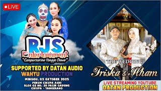 🔴LIVE PROSESI AKAD NIKAH FRISKA & ILHAM // MINGGU, 05 OKTOBER 2025 // DATAN AUDIO // CAMPURSARI RJS