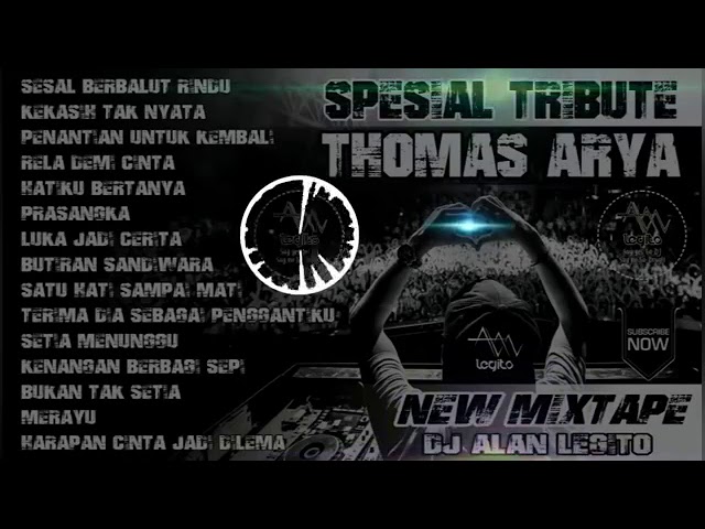 Dj Remix Thomas Arya Spesial Full Album🎶🎵 class=