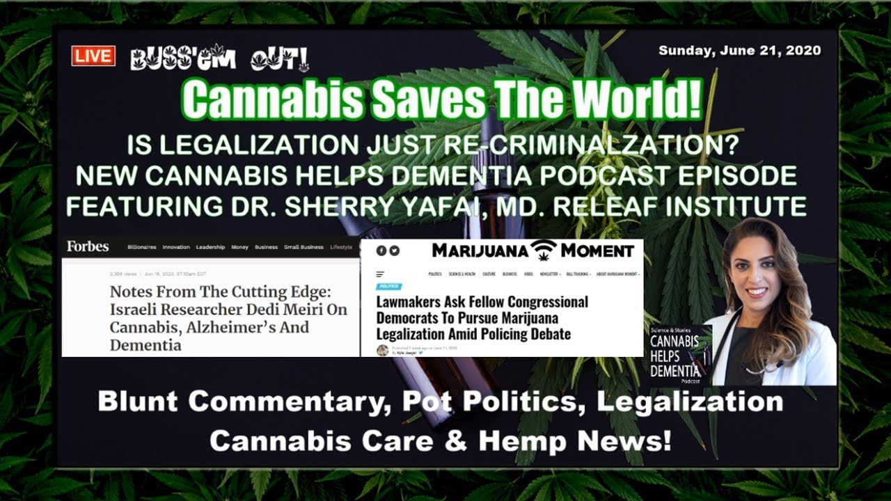 IS LEGALIZATION JUST RE-CRIMINALIZATION? NEW CANNABIS HELPS DEMENTIA EP ...
