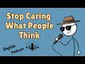 Why You Care So Much and (How to Stop) | Learn English Through Listening || English Podcast