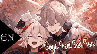 [Nightcore] - Boys Feel Sad Too (lyrics)