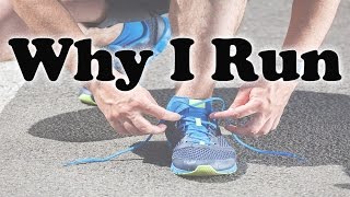 Why I Run