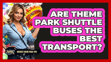 Are Theme Park Shuttle Buses The Best Transport? - Insider Theme Park Tips