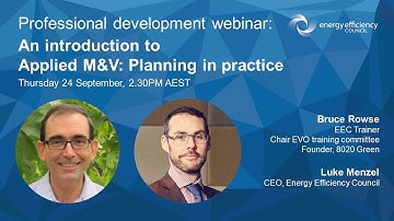 An introduction to: Applied M&V - planning in practice, with Luke Menzel and Bruce Rowse
