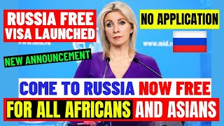 Good News! No More Visa Application: Russia Announces VISA FREE For All AFRICAN \& ASIAN COUNTRIES