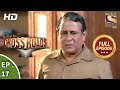 Crossroads - Ep 17 - Full Episode - 12th July, 2018