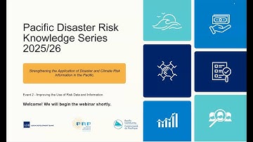 Pacific Disaster Risk Knowledge Learning Series - Episode 2 - 2025