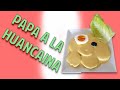 ⚡🥔PAPA A LA HUANCAINA🥔⚡¡RECETA SUPER RÁPIDA! - Recetas de Judith