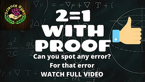 2=1 with Proof| can you spot error in that?for that error watch this video