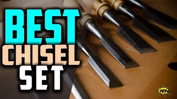 Best Chisel Set Reviews in 2021 | Stanley, Workpro, Narex & Others