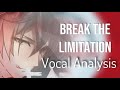 Break the Limitation ( ZOOL ) - Vocal Analysis
