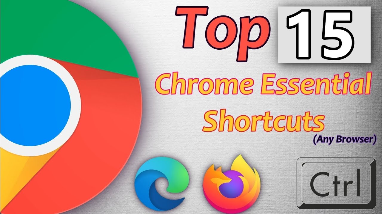 Best Top 15 Essential Google Chrome Keyboard Shortcuts | Firefox | Edge | #google #chrome #shortcuts