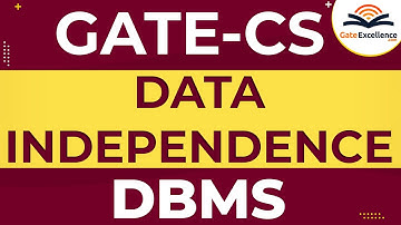 Data Independence  DBMS  | GATE Computer Science | GateExcellence | GATE 2020