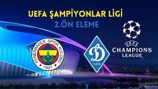 DİNAMO KİEV-FENERBAHÇE ŞAMPİYONLAR LİGİ 2.ÖN ELEME TURU 1.MAÇI!!!