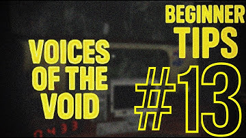 Voices of the Void- Tools Explained!