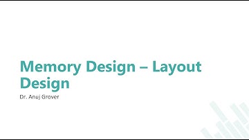 Memory Design | Layout Design