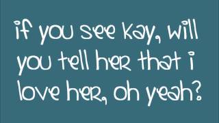 If You See Kay by The Script (Lyrics)