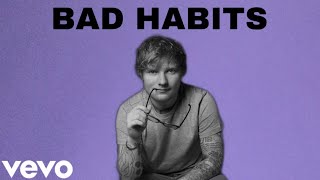 Ed Sheeran - Bad Habits (New Version)