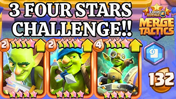 Can I Get 3 FOUR STARS in One Game!? - Clash Royal Merge Tactics