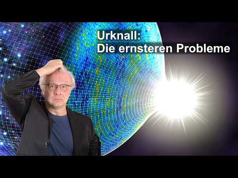 Big Bang: The More Serious Problems | Limits of Knowledge