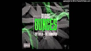 Migos- Ounces  (Produced By Zaytoven And Metro Boomin)