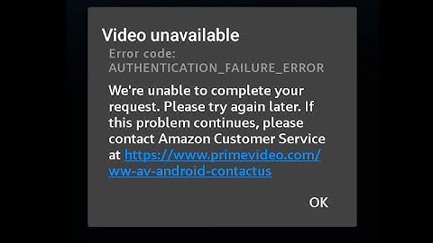 Error code: AUTHENTICATION_FAILURE_ERROR || Video unavailable amazon prime video FIX