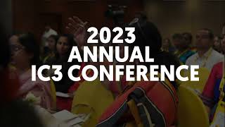 A Glimpse of the 2023 Annual IC3 Conference & Expo