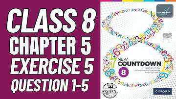 Countdown 8 Exercise 5 Question 1-5 | New Third Edition Book 8 | Oxford | Math with Afshan #maths