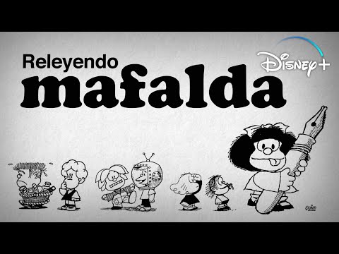 Releyendo mafalda | Disney+