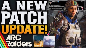 ARC Raiders BIGGEST Patch Update Yet! New Map! New Weapons & More!