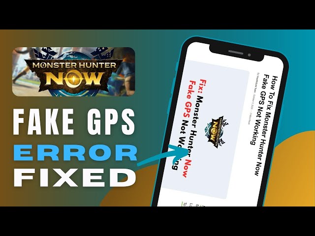 monster hunter now fake gps andriid｜TikTok Search