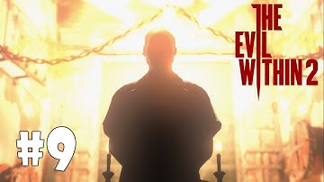 THE EVIL WITHIN 2 PS4 Walkthrough | Chapter 9 : Another Evil | No Commentary