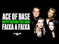 ACE OF BASE - Album Happy Nation/The Sign - Review Faixa a faixa | O Som do K7