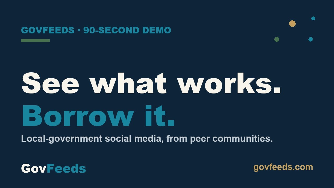 GovFeeds demo: a 90-second tour of how local governments see what&rsquo;s working in peer communities