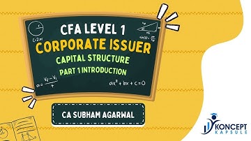 CFA Level 1 | Corporate Issuer | Capital Structure | Part 1 | English | CA Subham Agarwal