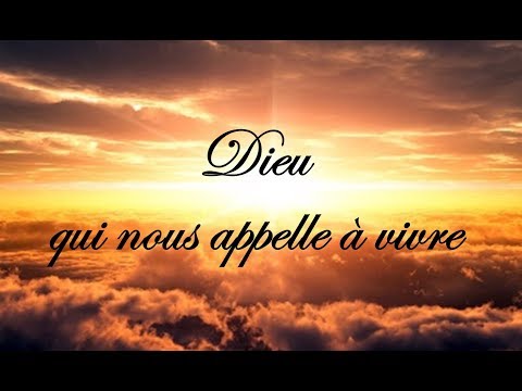 dieu-qui-nous-appelle-à-vivre